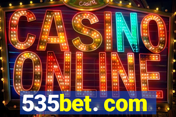 535bet. com